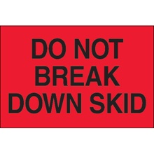 2 x 3" - "Do Not Break Down Skid" (Fluorescent Red) Labels