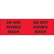 3 x 10" - "Do Not Double Stack" (Fluorescent Red) Labels