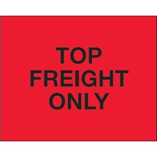 8 x 10" - "Top Load Freight Only" (Fluorescent Red) Labels