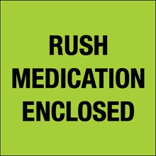 4 x 4" - "Rush - Medication Enclosed" (Fluorescent Green) Labels