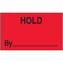 3 x 5" - "Hold By" (Fluorescent Red) Labels